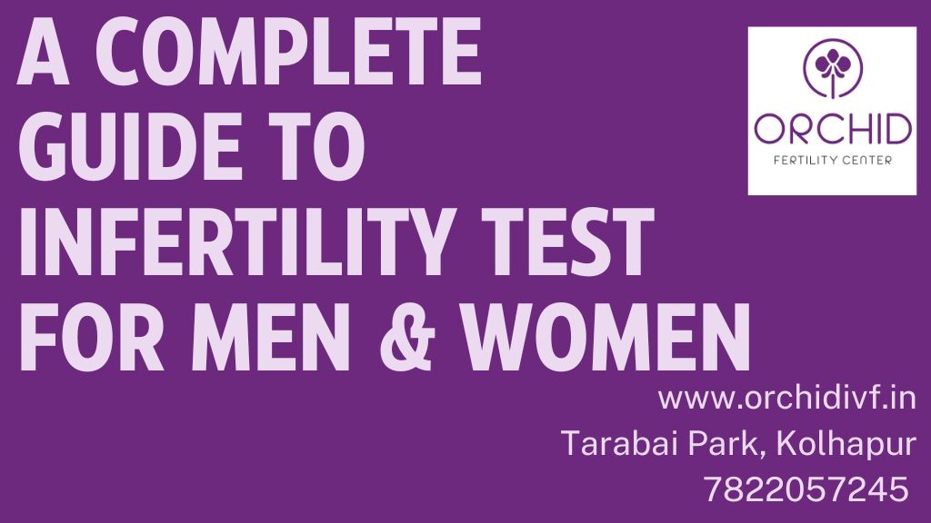 Infertility Testing for Men and Women-Orchid IVF Center